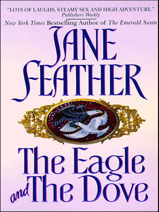 Title details for The Eagle and the Dove by Jane Feather - Available